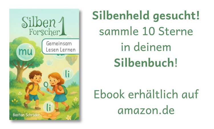 Die Silbenforscher-Reihe: 4 aufeinander aufbauende eBooks, die Kinder von 5–7 Jahren Schritt für Schritt ans Lesen heranführen – stressfrei, reizarm und gemeinsam mit den Eltern.